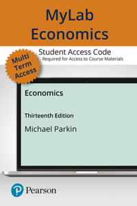 Mylab Economics with Pearson Etext -- Access Card -- For Economics