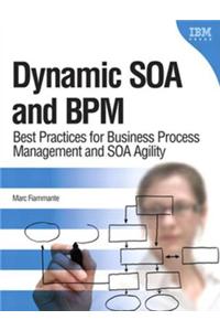 Dynamic SOA and BPM