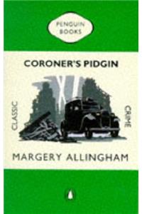 Coroner's Pidgin (Penguin Classic Crime)
