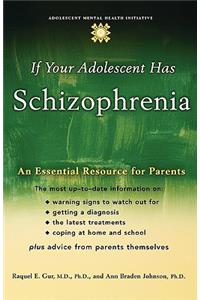 If Your Adolescent Has Schizophrenia