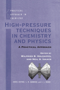 High Pressure Techniques in Chemistry and Physics