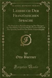Lehrbuch Der Französischen Sprache, Vol. 3