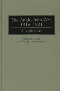The Anglo-Irish War, 1916-1921