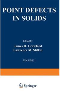 Points Defects in Solids,