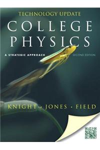 College Physics, Technology Update: A Strategic Approach [With Access Code]