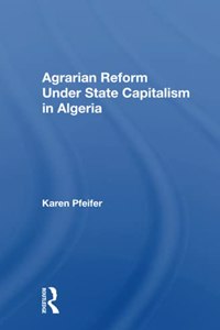Agrarian Reform Under State Capitalism In Algeria