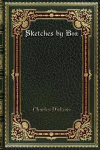 Sketches by Boz