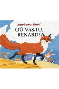 O? Vas-Tu, Renard?