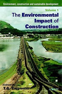 Environment, Construction & Sustainable Development - The Environmental Impact Of Constructi