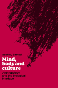 Mind, Body and Culture