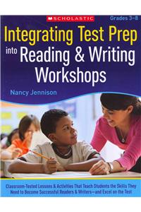 Integrating Test Prep Into Reading & Writing Workshops