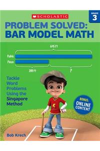 Problem Solved: Bar Model Math: Grade 3