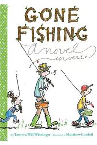 Gone Fishing: A Novel in Verse