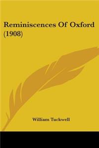Reminiscences Of Oxford (1908)