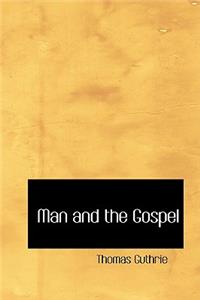 Man and the Gospel