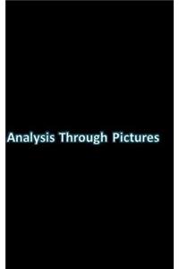 Analysis Through Pictures