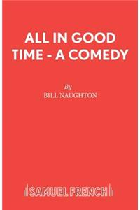 All in Good Time