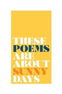 these poems are about sunny days