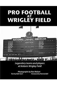 Pro Football at Wrigley Field