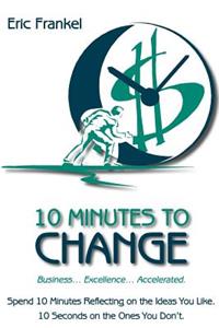 10 Minutes to Change
