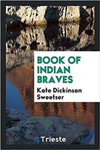 Book of Indian Braves