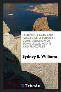 Forensic Facts and Fallacies