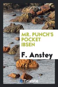 Mr. Punch's Pocket Ibsen