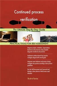 Continued process verification The Ultimate Step-By-Step Guide