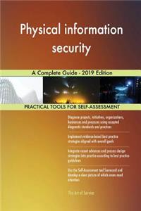 Physical information security A Complete Guide - 2019 Edition