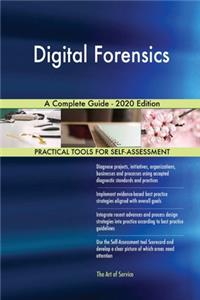 Digital Forensics A Complete Guide - 2020 Edition