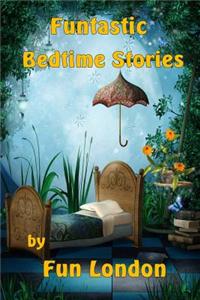 Funtastic Bedtime Stories