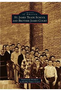 St. James Trade School and Brother James Court