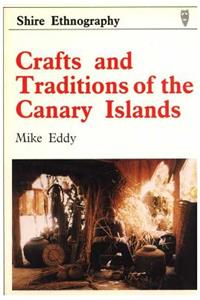 Crafts and Traditions of the Canary Islands