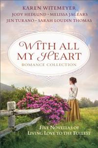 With All My Heart Romance Collection