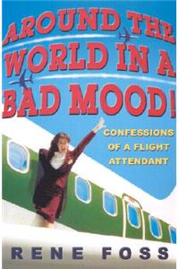 Around the World in a Bad Mood!