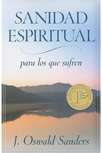 Sanidad Espiritual Para Los Que Sufren