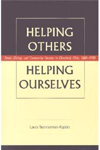 Helping Others, Helping Ourselves