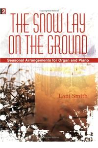 The Snow Lay On The Ground