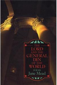 Lord and the General Din of the World