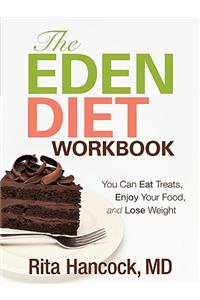 The Eden Diet Workbook