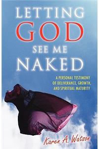 Letting God See Me Naked