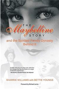 The Maybelline Story and the Spirited Family Dynasty Behind It