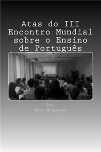 Atas do III Encontro Mundial sobre o Ensino de Português