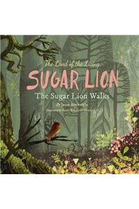 Land of the Living Sugar Lion