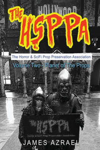 Hsppa: Volume Two - Planet of the Props