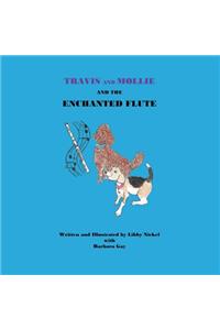 Travis and Mollie And The Enchanted Flute