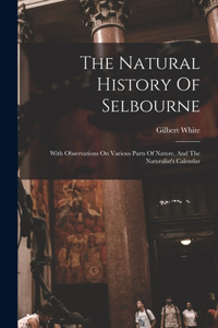 Natural History Of Selbourne