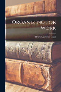 Organizing for Work