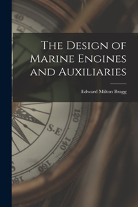 Design of Marine Engines and Auxiliaries
