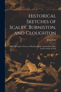 Historical Sketches of Scalby, Burniston, and Cloughton